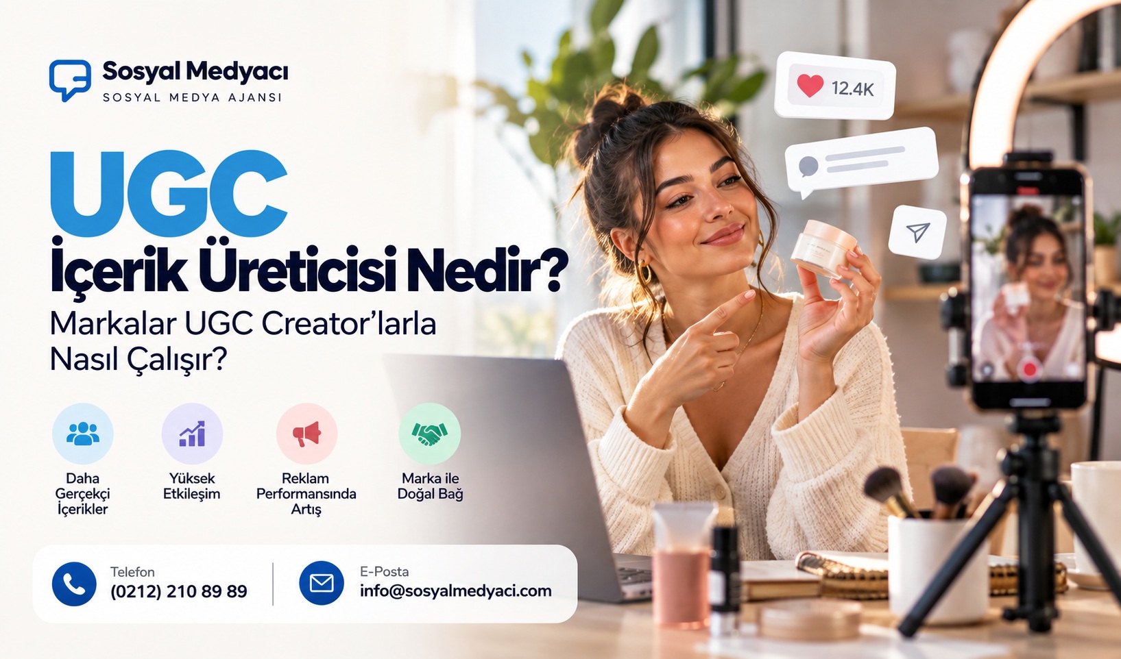UGC içerik üreticisi nedir - markalar için UGC creator iş birliği rehberi
